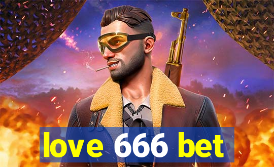 love 666 bet